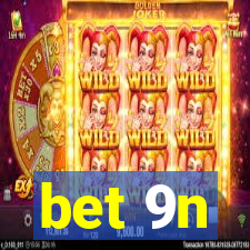 bet 9n